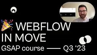 🎉 Webflow in Move | GSAP course for Webflow designers