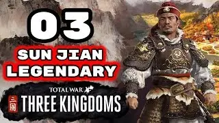 Total War: Three Kingdoms - Legendary Sun Jian Campaign - Romance - Episode 3