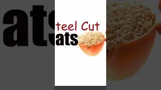 What is Steel Cut Oats/ It’s Health Benefits