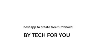 BEST APP TO CREATE FREE TUMBNAIL