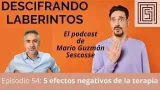 Ep 54. Cinco efectos negativos de la terapia