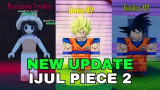 NEW UPDATE IJUL PIECE 2 ROBLOX