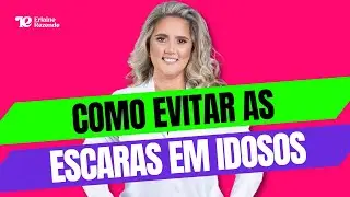 Como evitar Escaras em idosos?