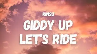 Kinsu - Giddy Up Let's Ride (Lyrics) (TikTok Song) | go left, go right, go left, right, left, right