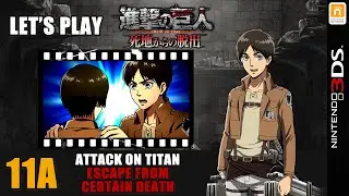 Attack on Titan - Escape From Certain Death (JP) Let's Play: Part 11A (Eren Route)
