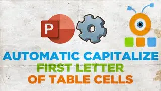 How to Disable Capitalize First Letter of Table Cells in PowerPoint