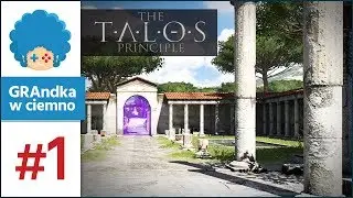 The Talos Principle PL #1 | Zakłóćmy spokój umysłu!