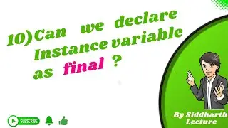 10. Can we declare Instance variable as final  | Interview question Java | Siddharth Lecture