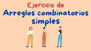 Arreglos combinatorios simples