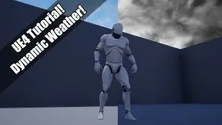 UE4 - Tutorial - Dynamic Weather! (Request)