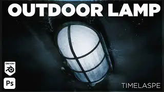 Blender Timelapse - Photoreal Outdoor Lamp || Nidheesh Vakharia