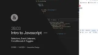 3B.03— Intro to Javascript  — Selectors, Event Listeners, Conditionals and Toggles