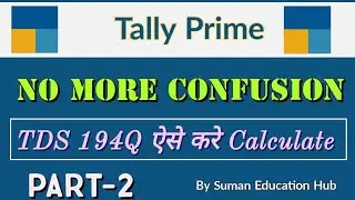 TDS 194Q calculation Part-2 I how to calculate TDS on 194Q purchase on goods in tally prime by suman