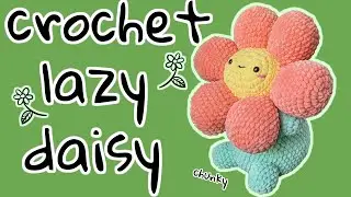 How to Crochet ~ Lazy Daisy ~ Cute Easy Flower Crochet Plushie Amigurumi Tutorial