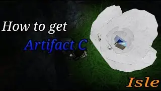 Roblox | Isle: How to get Artifact C (OLD)