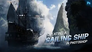 Creating a SAILING SHIP in Adobe Photoshop - Speed Art