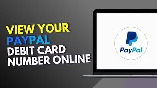 How to view your PayPal debit card number online