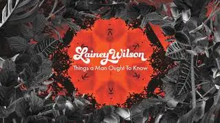 Lainey Wilson - Things A Man Oughta Know (Lyric Video)