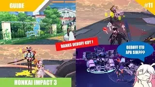 Tipe-tipe Debuff dan Fungsinya - Honkai Impact 3 SEA | Guide #11
