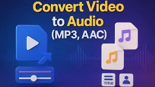 Convert Video Files to Audio (MP3, AAC) | Customize Bitrate & Metadata Easily