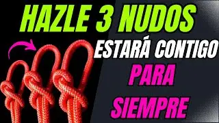 HAZLE 3 NUDOS Y ESTARÁ CONTIGO PARA SIEMPRE