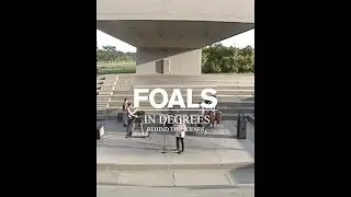 Foals - In Degrees [Behind-The-Scenes]