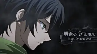 Miya Chinen edit || White Silence