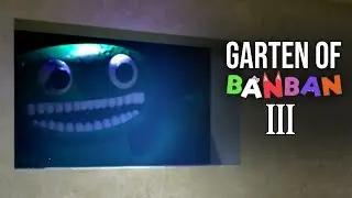 Garten of Banban 3 (Part 2)