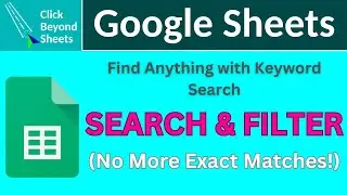 How to Make a Search Box in Google Sheets |  Search with Keywords (No More Exact Matches!)