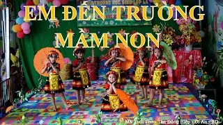 Em Đến Trường Mầm Non