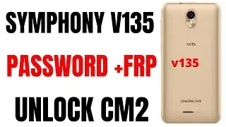 👉Symphony v135/ Frp unlock | Pin Password /Pattern unlock | By Cm2 100%fix✔️