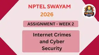 NPTEL Internet Crimes and cyber security ASSIGNMENT 2 Solutions |Week 2 JAN 2026 