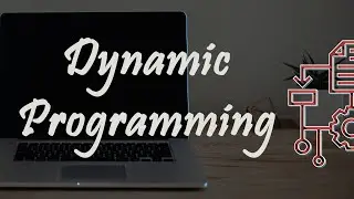 3.1 DYNAMIC PROGRAMMING|ALGORITHM|TIME COMPLEXITY|APPLICATIONS|PROPERTIES|-(ALGORITHMS)