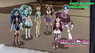 Monster high susto cámara acción parte 12 película latino hd