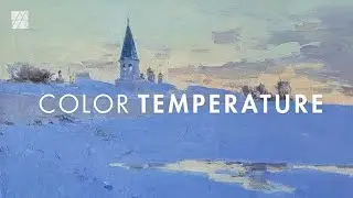 A Masterclass in Warm & Cool Color Relationships for Stronger Compositions | Skip Whitcomb