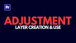 How to Create Adjustment Layer in Premiere Pro || Adjustment Layer Premiere Pro