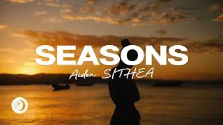 aiden, SITHEA - Seasons (Lyric Video)