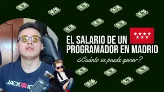 El salario de un PROGRAMADOR en MADRID (ESPAÑA)