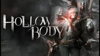Hollowbody - Full Playthrough
