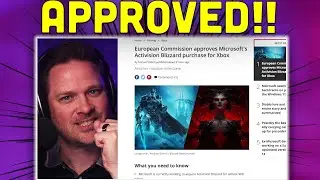 European Commission Approves Xbox's Activision Blizzard Deal & The CMA Looks Foolish