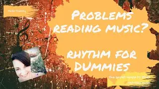 Problems reading rhythm? How to read basic rhythm for dummies. Piano lesson Ep, 2/3