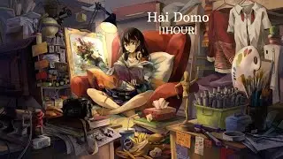Hai Domo |1 HOUR|
