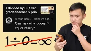 Can I ask why 1 divided by 0 doesn’t equal infinity?