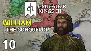 William the Conqueror #10 - Duke of Normandy - Crusader Kings 3 Campaign