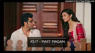 #217 - Mast Magan | 2 States | Pabitra Nayak