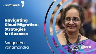 Navigating Cloud Migration: Strategies for Success - Sangeetha Yanamandra