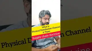 What is Physical Distribution Channel | Types of Distribution #supplychaindoctrine #supplychain