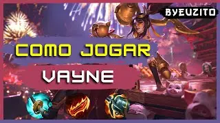 [VAYNE ADC] HOW TO PLAY VAYNE [UPDATED] | EXPLANATORY GAMEPLAY | League of Legends