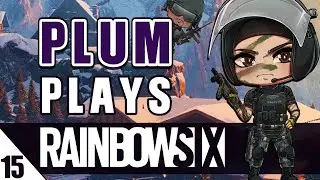 Commit to the Bit - Plum Plays R6 with Friends #16 | Rainbow 6 Siege Ranked Gameplay