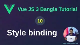 Vue.js 3 Bangla Tutorial: 10. Style Binding